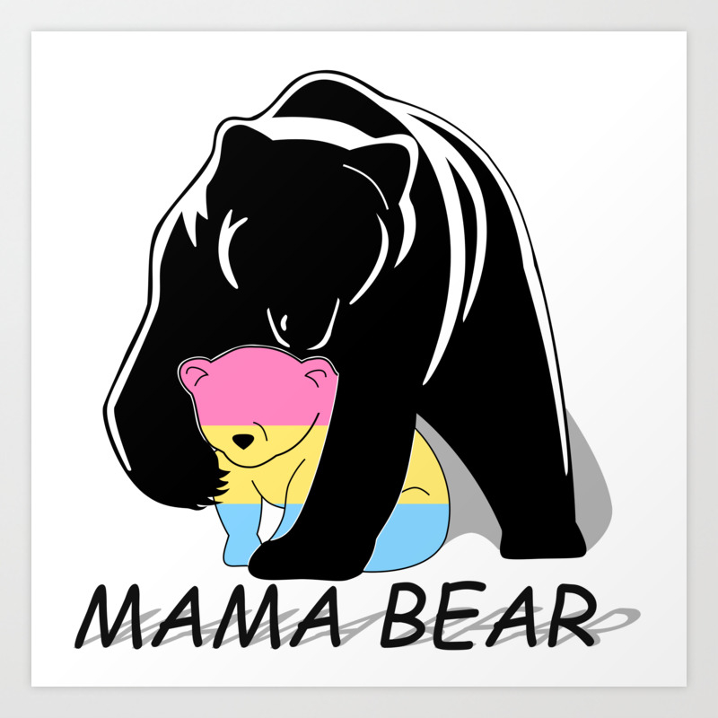 Mama Bear Pansexual Art Print By Lad4ms Society6