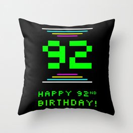 [ Thumbnail: 92nd Birthday - Nerdy Geeky Pixelated 8-Bit Computing Graphics Inspired Look Throw Pillow ]