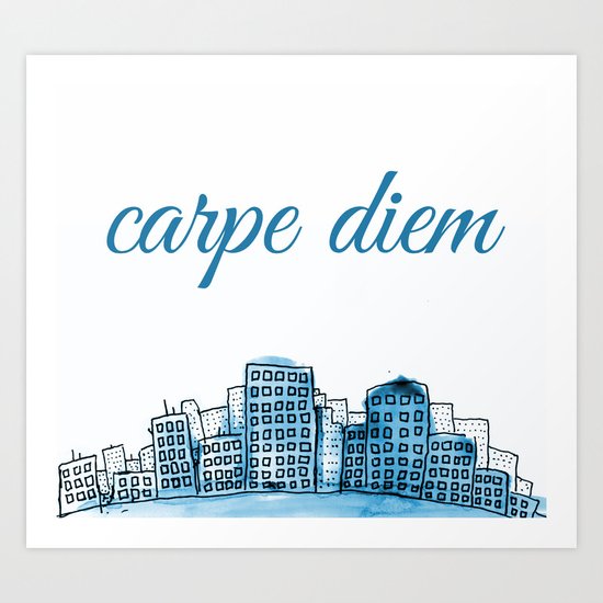 Carpe Diem Art Print