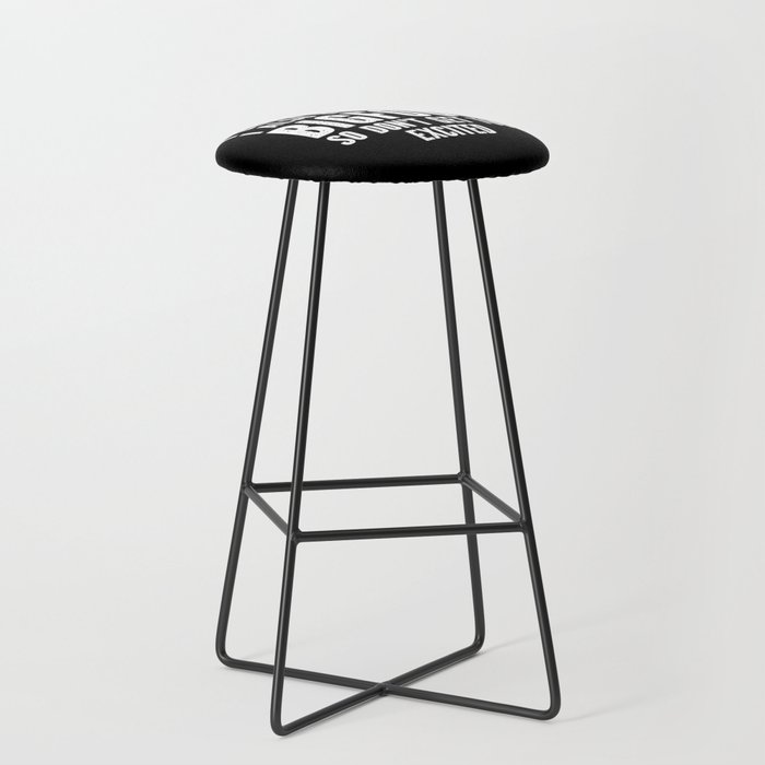 I Believe In Bigfoot Funny Bar Stool