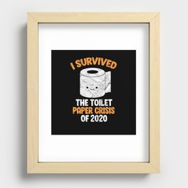 I Survived The Toilet Paper Crisis Of 2020 Meme Recessed Framed Print