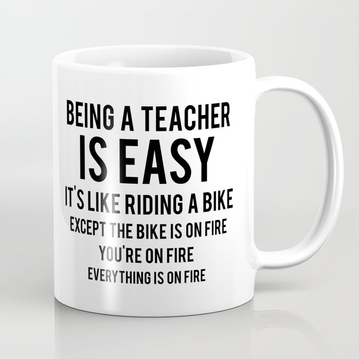 Being a Teacher is Easy Coffee Mug