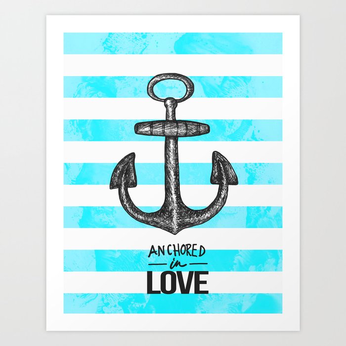 Anchored // Love Art Print