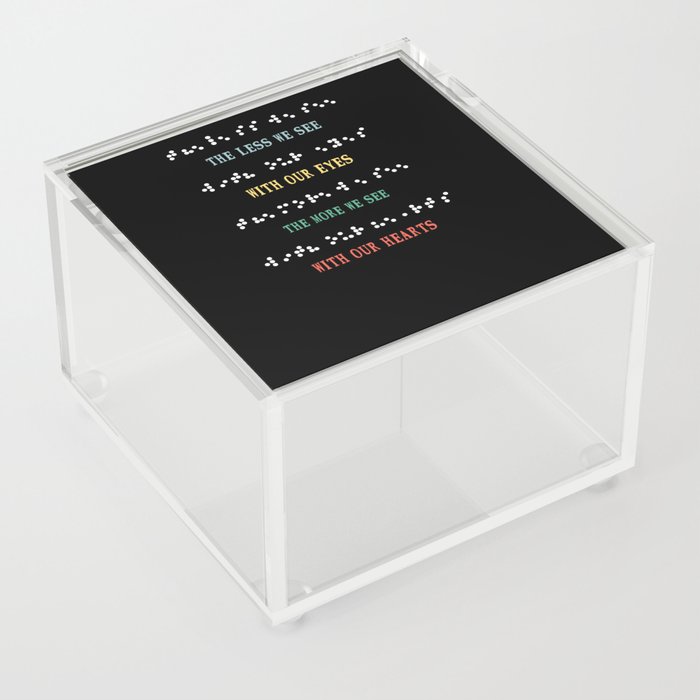 Less Eyes More See Heart Impaired Dots Braille Acrylic Box