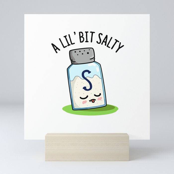 A Lil Bit Salty Cute Salt Shaker Pun Mini Art Print