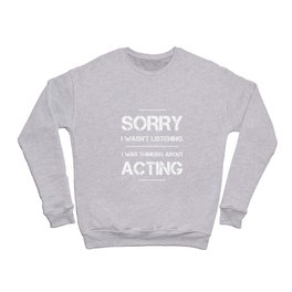 Theatre Acting Theater Broadway Musical Crewneck Sweatshirt