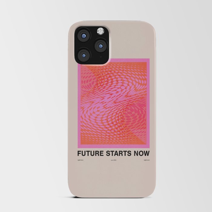 Future Starts Now iPhone Card Case