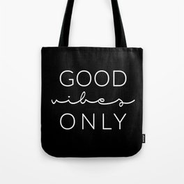 Good Vibes Only Black & White Tote Bag
