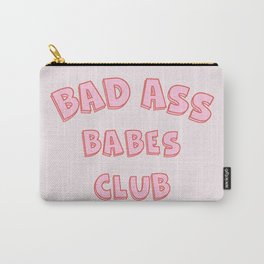 bad ass babes club Carry-All Pouch