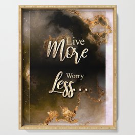 Live More Worry Less Black and Gold Motivational Art Serving Tray