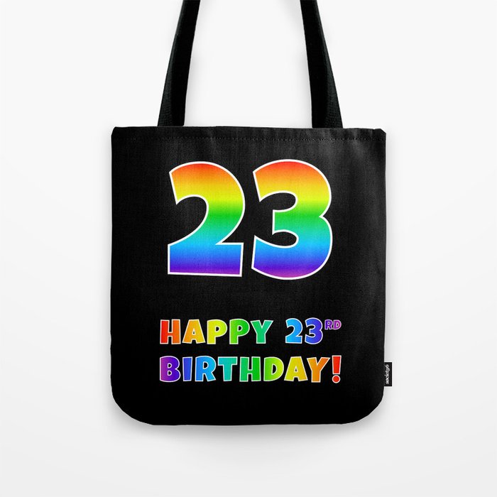HAPPY 23RD BIRTHDAY - Multicolored Rainbow Spectrum Gradient Tote Bag