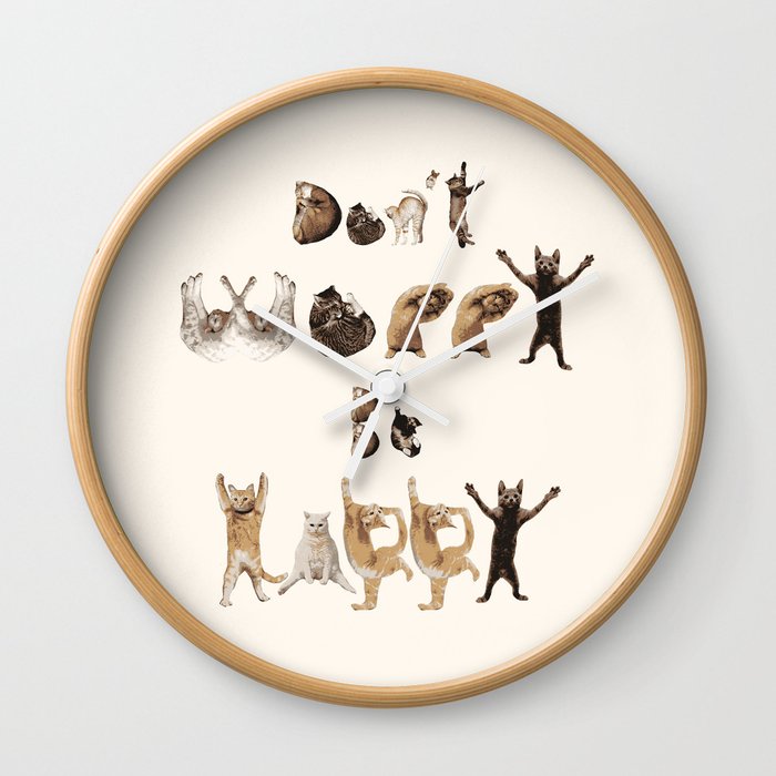 Cat Font - Don't Worry Be Happy Wall Clock