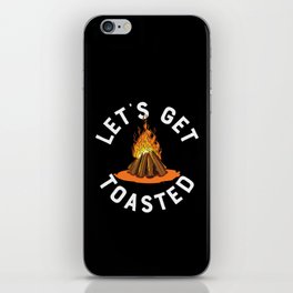 Let's Get Toasted Campfire Funny Camping iPhone Skin