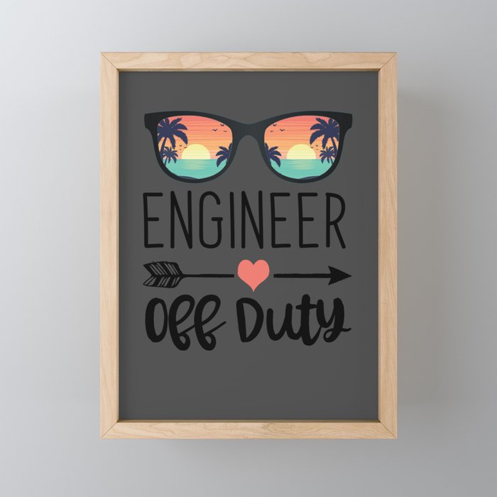 Engineering Gift Sunglass - Engineer Off Duty Framed Mini Art Print