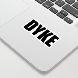Dyke Sticker | Flannel, Lesbiannotqueer, Girls, Dyke, Butch, Misogyny, Tomboy, Sex, Homosexual, Rainbow 
