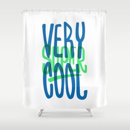 VERY {super} COOL Shower Curtain