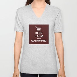 Keep calm and go shopping V Neck T Shirt