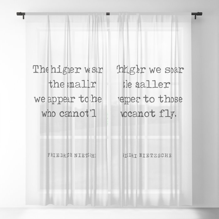 The higher we soar - Friedrich Nietzsche Quote - Literature - Typewriter Print Sheer Curtain