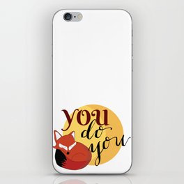 You Do You Fox Illustration iPhone Skin