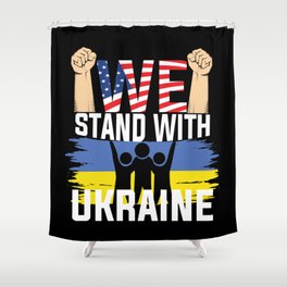 We Stand With Ukraine Shower Curtain