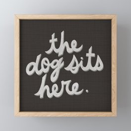 The Dog Sits Here - Black and White Framed Mini Art Print