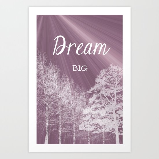 Dream Big Art Print