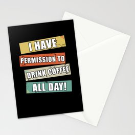 Drink Coffee all day Stationery Card