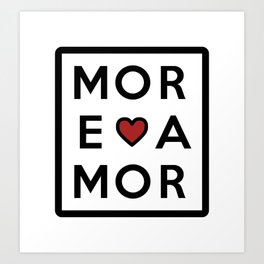 More Amor Art Print | Romance, Spanish, Porfavor, Morelove, Inspiration, Adorable, Retro, Cute, Lettering, Heart 