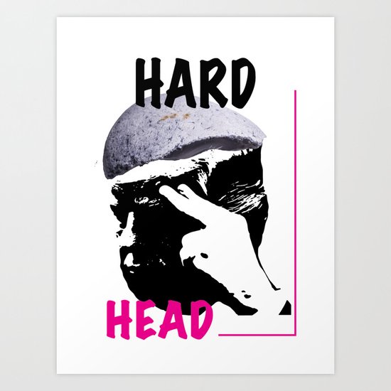 Hard Head Art Print