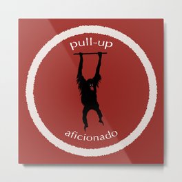 Pull-Up Aficionado Metal Print | Monkey, Ape, Gym, Workout, Funny, Climbing, Graphicdesign, Freeclimbing, Pullupchallenge, Training 