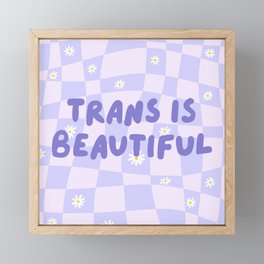 Trans is Beautiful Framed Mini Art Print