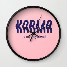 Karma is my Boyfriend Wall Clock | Karma, Midnights, Typography, Karma Is A Cat, Graphicdesign, Lyrics, Swift, Pop Lyrics, Girl Pop, Lyric Poster 
