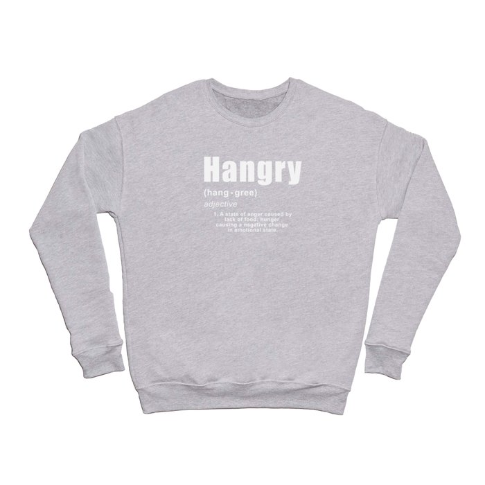 Hangry Crewneck Sweatshirt