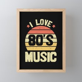 I Love 80's Music Retro Vintage Framed Mini Art Print