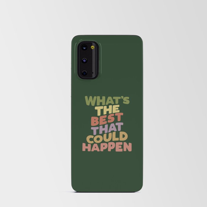 What's The Best That Could Happen Android Card Case