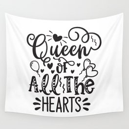 Queen Of All The Hearts Wall Tapestry