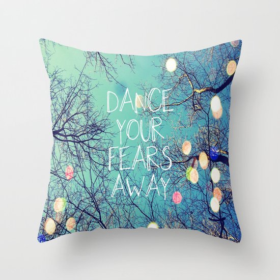 Dance Your Fears Away Throw Pillow by Erin Jordan Society6