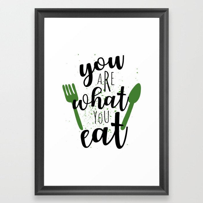 You Are What You Eat For Vegans Pescetarian Vegetarian Diet Framed Art Print