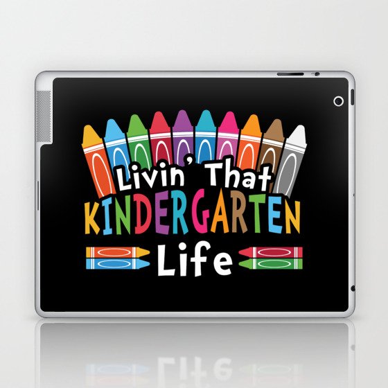 Livin' That Kindergarten Life Laptop & iPad Skin