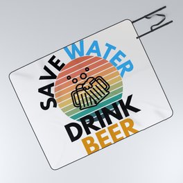 Save Water Drink Beer Drinking Humor Picnic Blanket