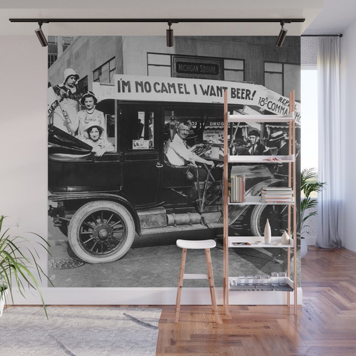 Vintage I'm No Camel - We Want Beer - Repeal Prohibition black and white photograph / photographs  Wall Mural