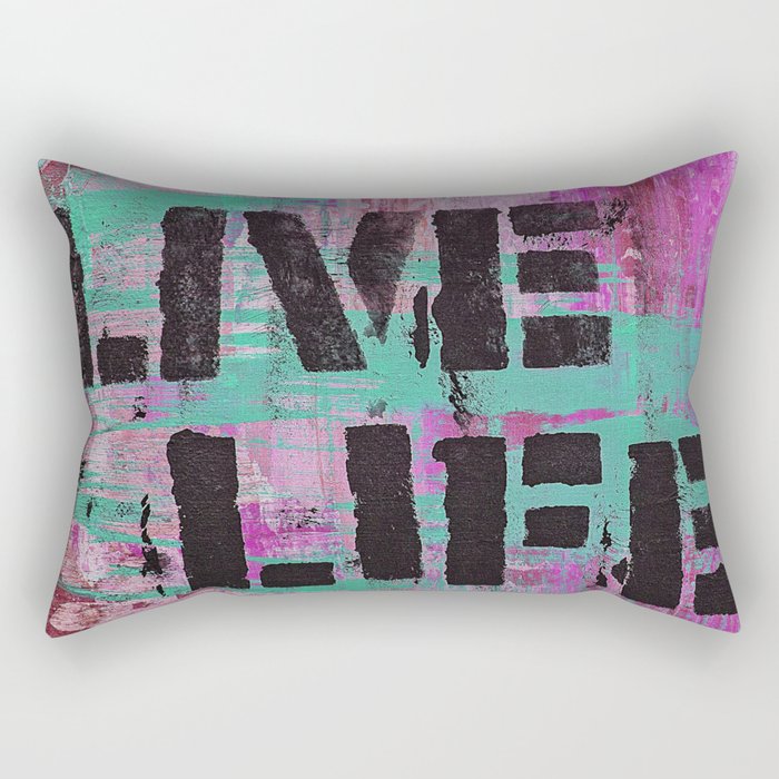 Live Life Rectangular Pillow