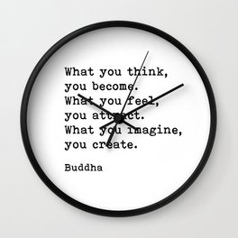 What You Think You Become, Buddha, Motivational Quote Wall Clock