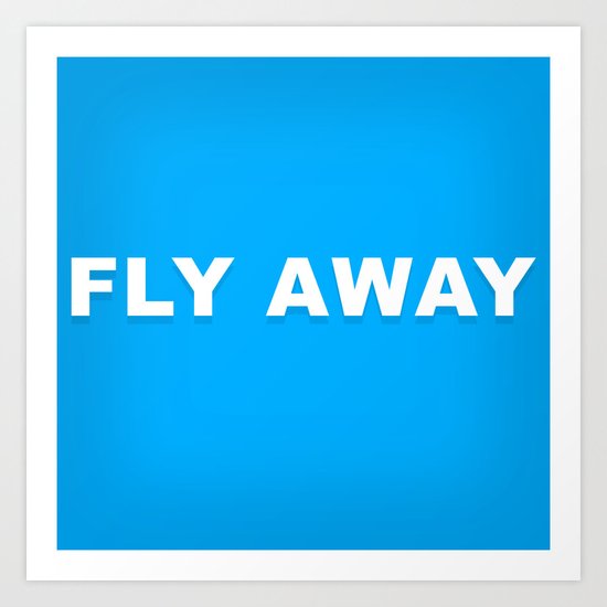 Fly Away Art Print