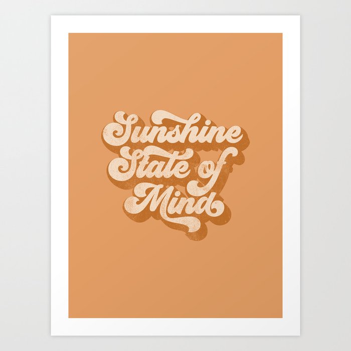 Sunshine State Of Mind Art Print