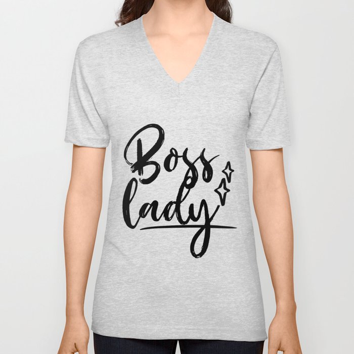 Boss lady V Neck T Shirt