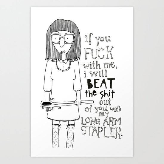 if you f##k with me.. Art Print
