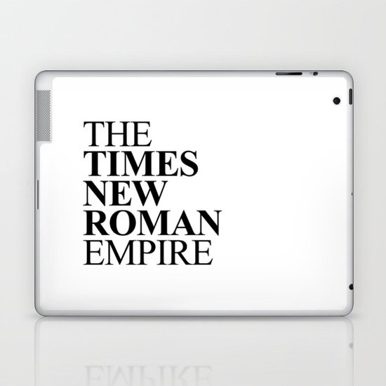 THE TIMES NEW ROMAN EMPIRE Laptop & iPad Skin
