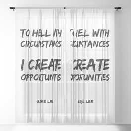 I Create Opportunities - Motivational Quote - Typography Sheer Curtain