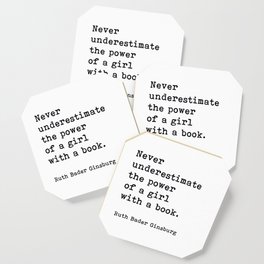 Never Underestimate The Power Of A Girl With A Book, Ruth Bader Ginsburg, Motivational Quote, Coaster
